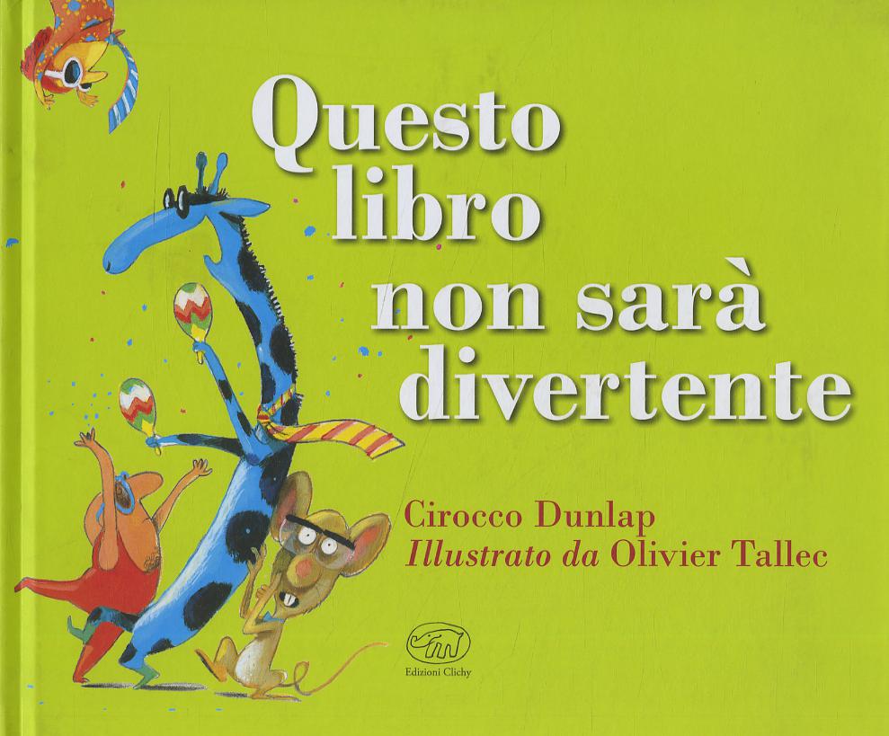 Questo libro non sara  divertente. Ediz. a colori