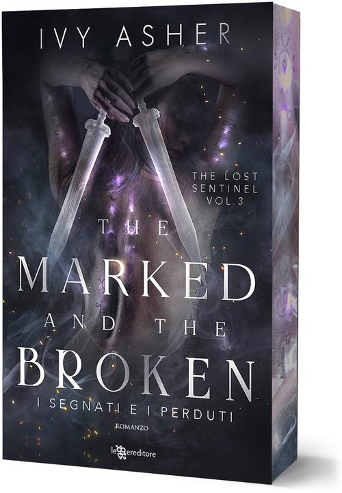 Marked and the broken. I segnati e i perduti. The Lost Sentinel