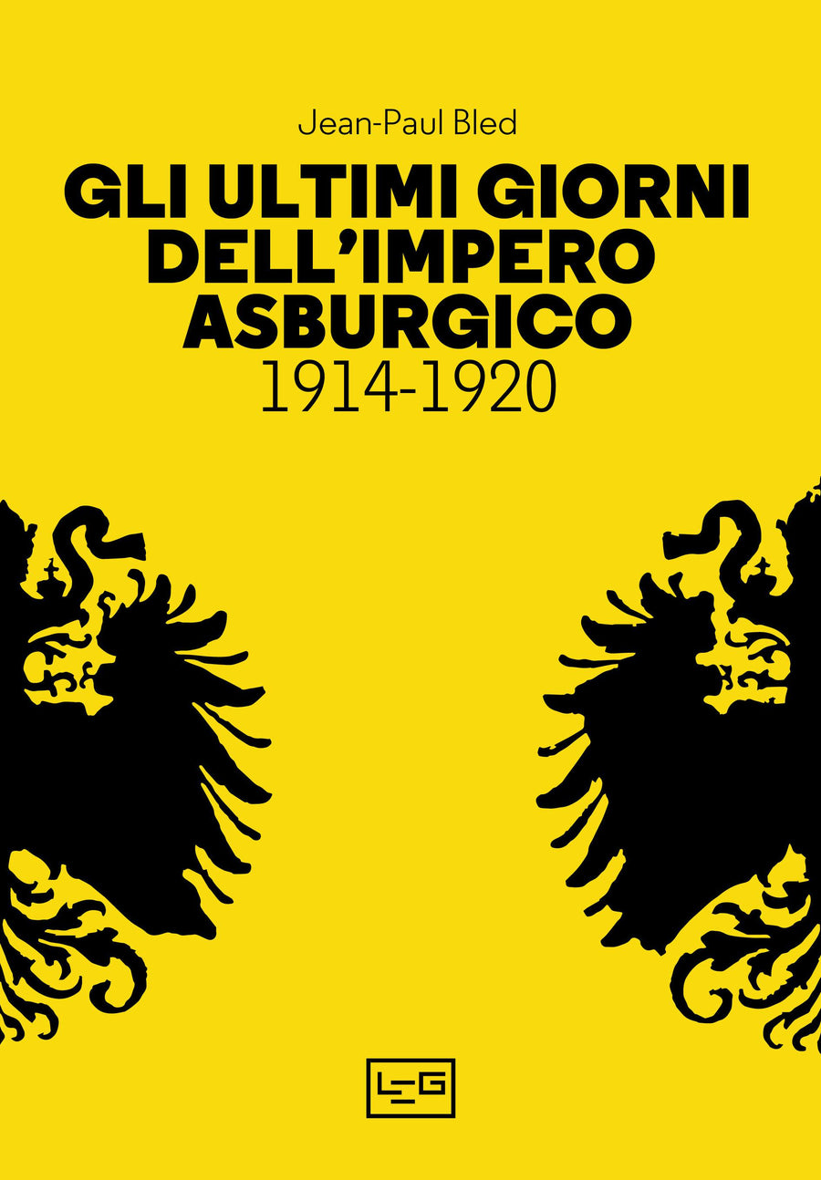 Ultimi giorni dell Impero asburgico (1914-1920)