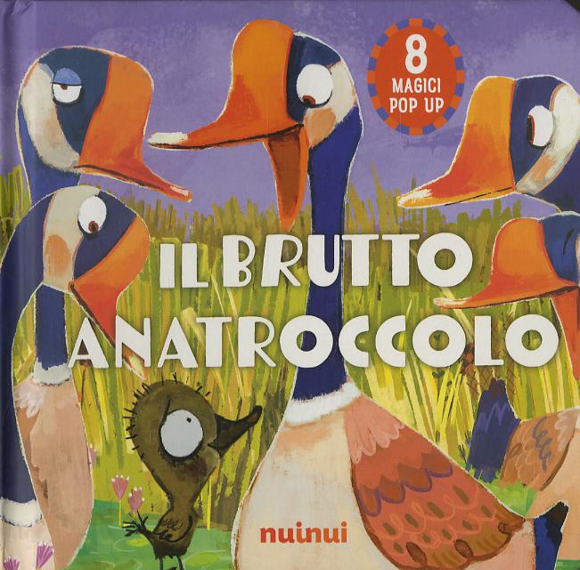 Brutto anatroccolo. Fiabe pop up. Ediz. a colori