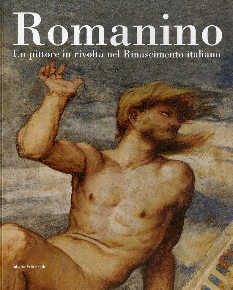 Romanino. Un pittore in rivolta nel Rinascimento italiano