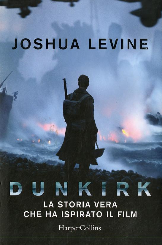 Dunkirk: la storia vera che ha ispirato il film
