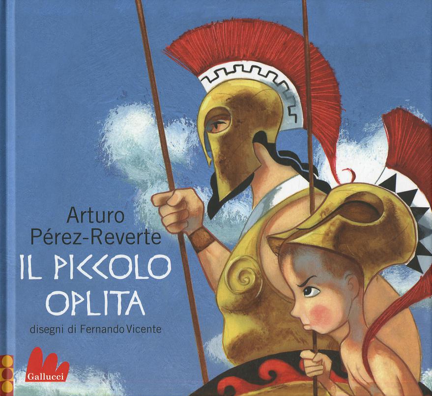 Piccolo oplita. Ediz. illustrata