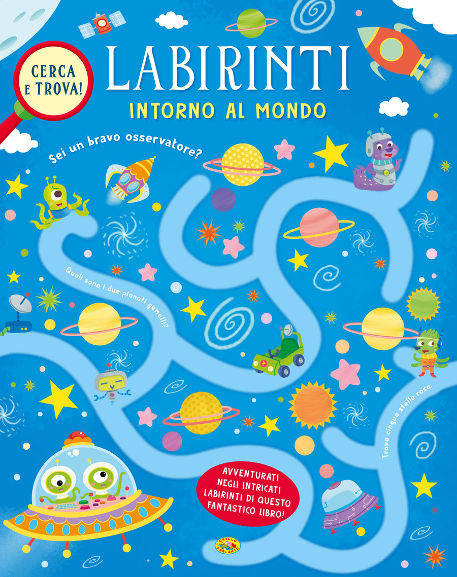 Intorno al mondo. Labirinti. Ediz. a colori