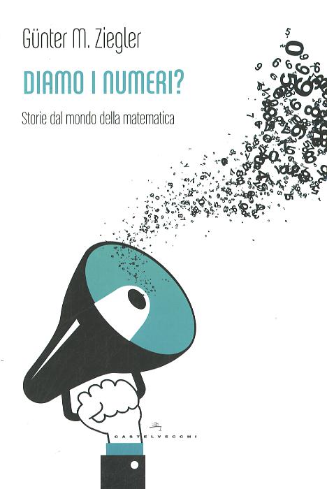 Diamo i numeri? Storie dal mondo della matematica