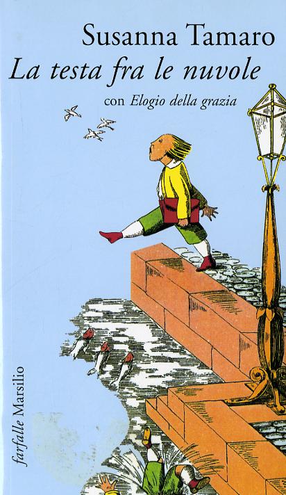 Testa tra le nuvole. Con «La dormeuse e lectronique» e «Elogio della grazia»