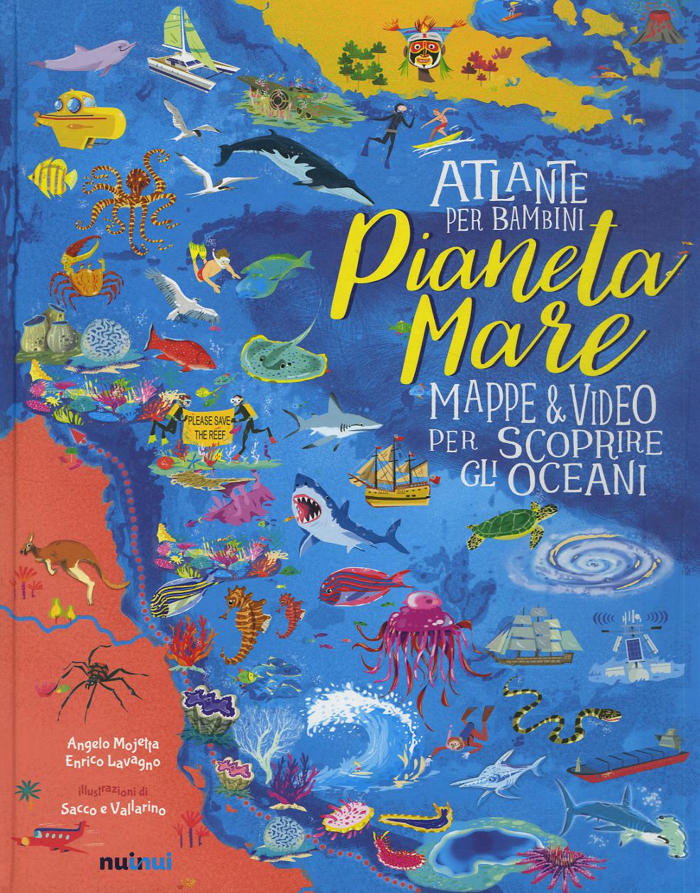 Pianeta Mare. Mappe & video per scoprire gli oceani. Ediz. a colori