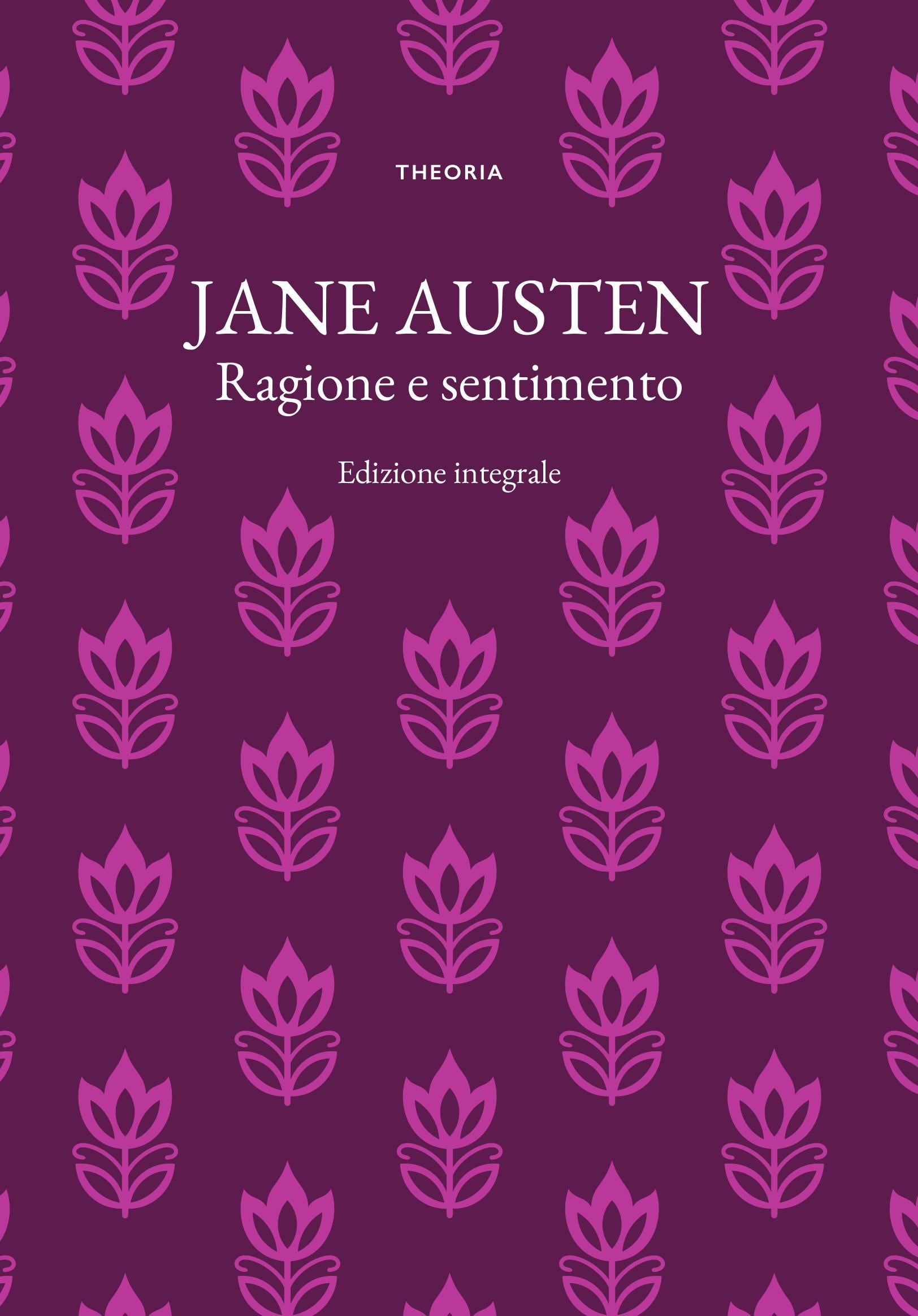 Ragione e sentimento. Ediz. integrale