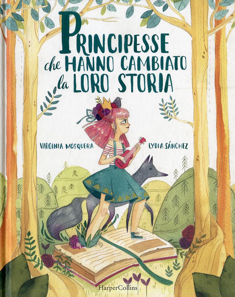 Principesse che hanno cambiato la loro storia