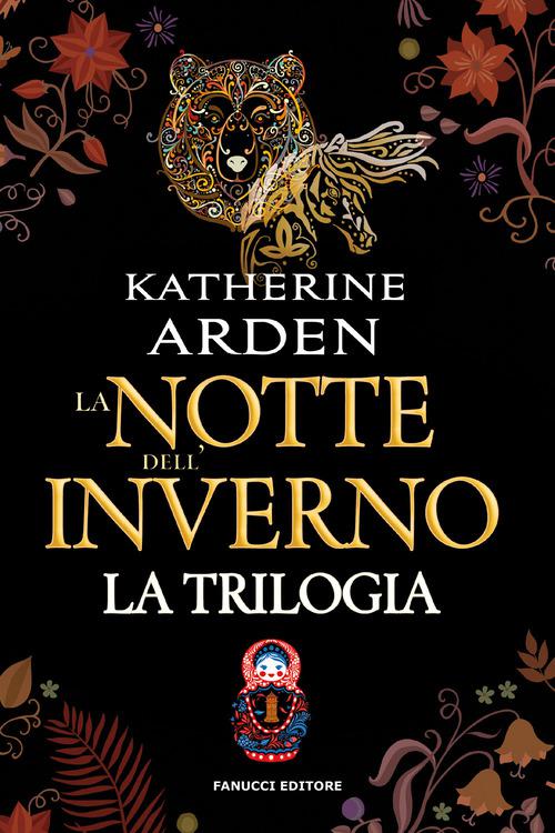 Notte dell inverno. La trilogia. Edizione omnibus. Nuova ediz.