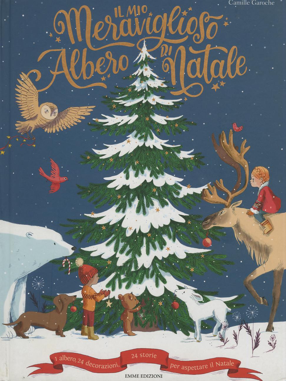 Mio meraviglioso albero di Natale. Ediz. a colori