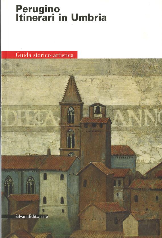 Perugino. Itinerari umbri