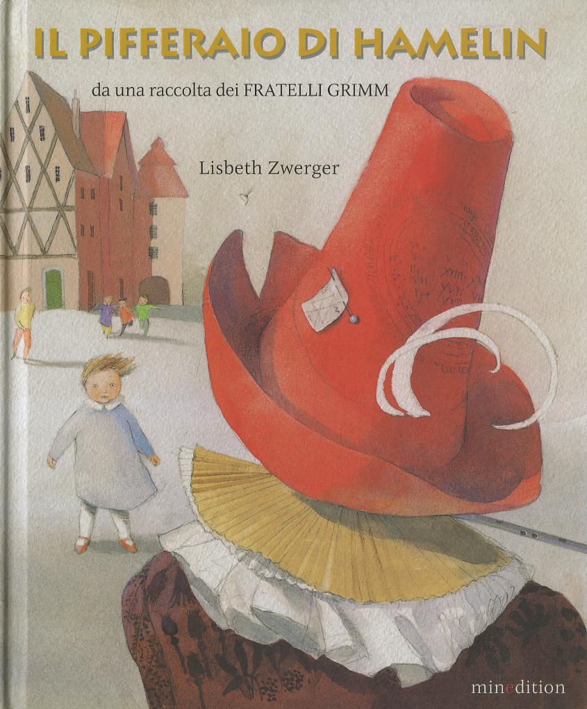 Pifferaio di Hamelin. Ediz. illustrata