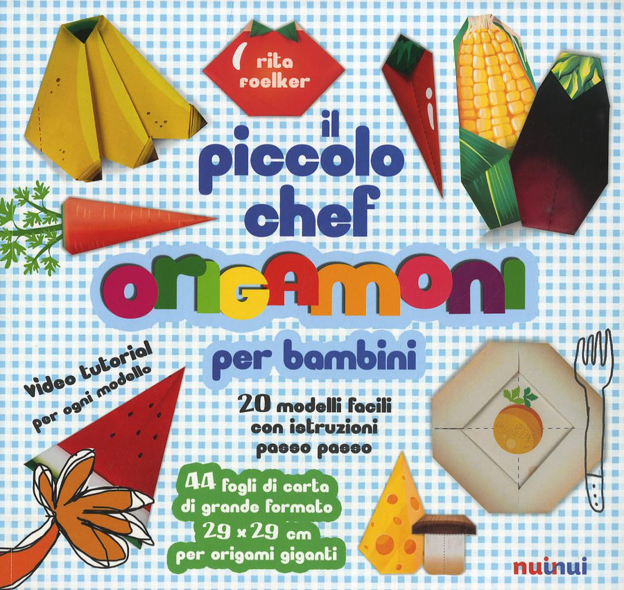 Piccolo chef. Origamoni per bambini. Ediz. a colori. Con carte per origami staccabili integrate al libro