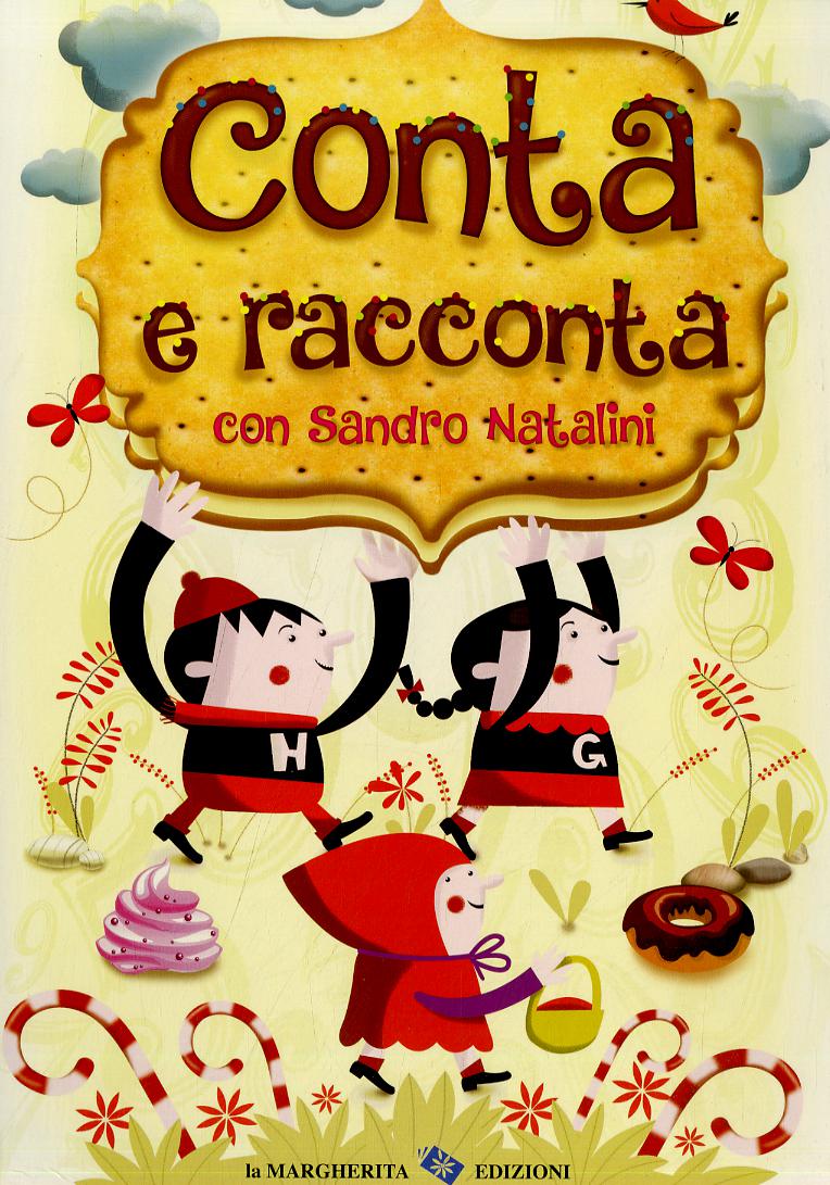 Conta e racconta con Sandro Natalini. Ediz. illustrata