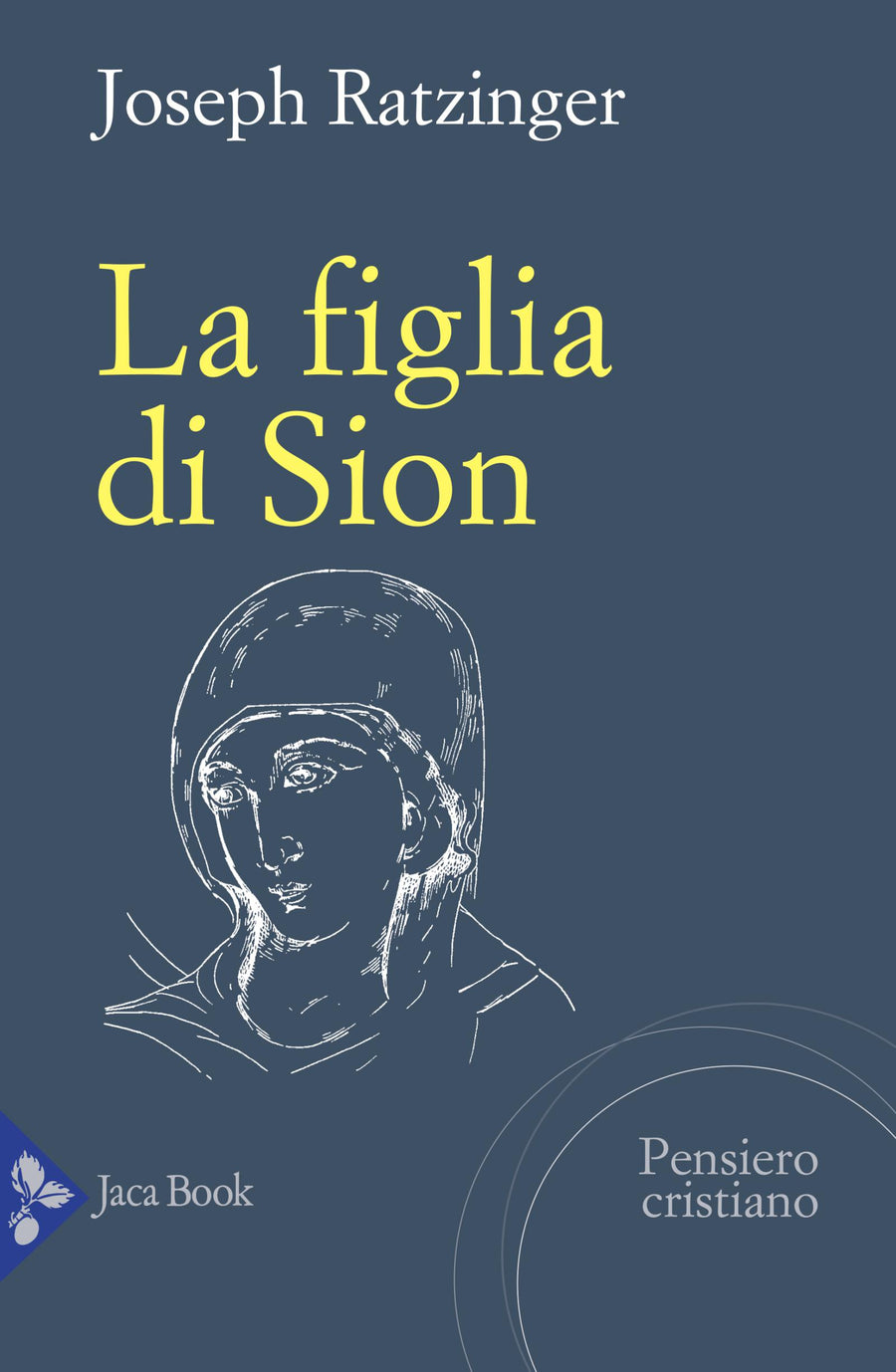 Figlia di Sion. La devozione a Maria nella Chiesa