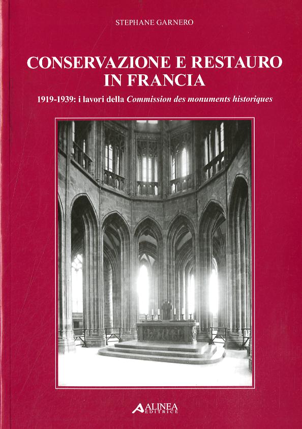 Conservazione e restauro in Francia. 1919-1939: i lavori della Commission des monuments historiques