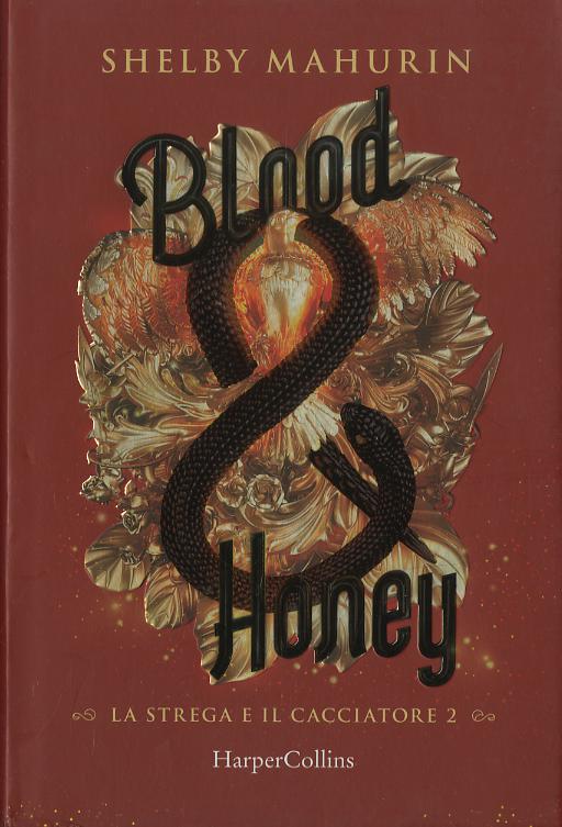 Blood & honey. La strega e il cacciatore
