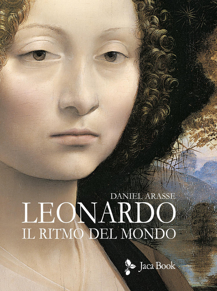 Leonardo. Il ritmo del mondo. Ediz. illustrata