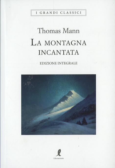 Montagna incantata. Ediz. integrale