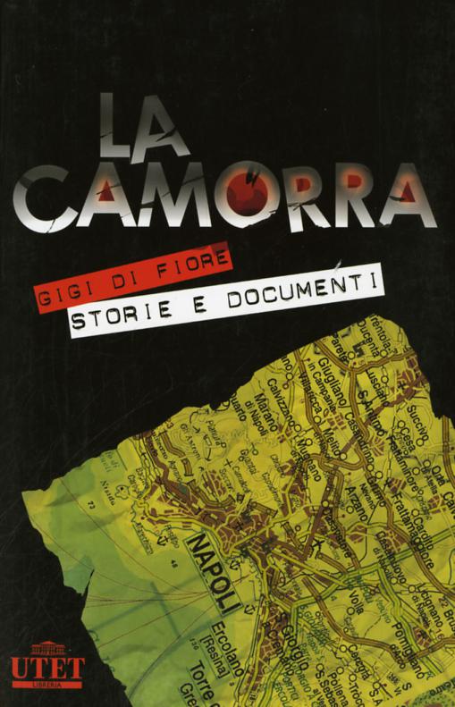 Camorra e le sue storie. La criminalita  organizzata a Napoli dalle origini alle ultime «guerre»