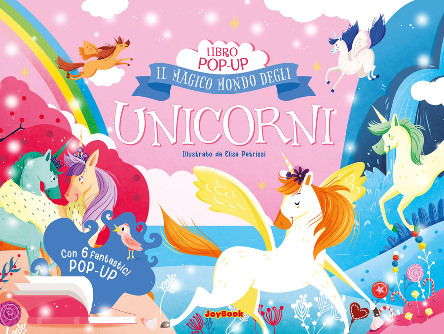 Magico mondo degli unicorni. Ediz. a colori