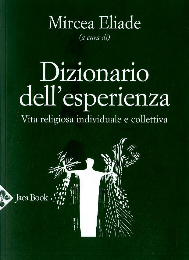 Dizionario dell esperienza. Vita religiosa individuale e collettiva