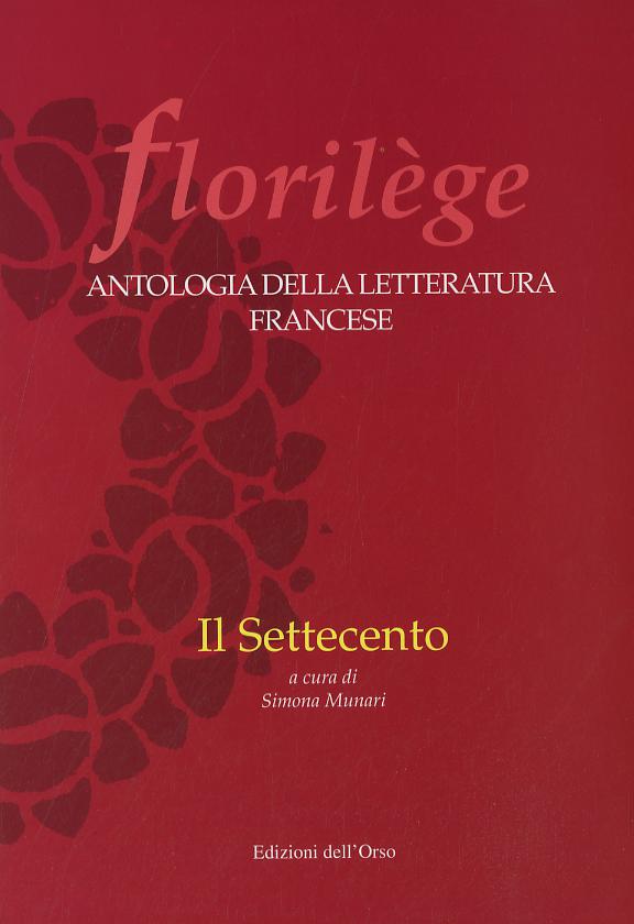 Florilege. Antologia della letteratura francese. Il Settecento