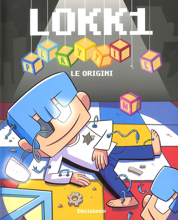 Lokk1 Playtime. Le origini