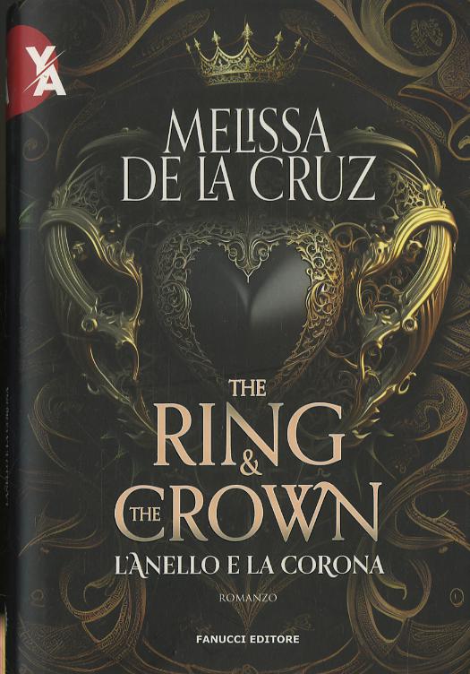 Anello e la corona. The ring & the crown