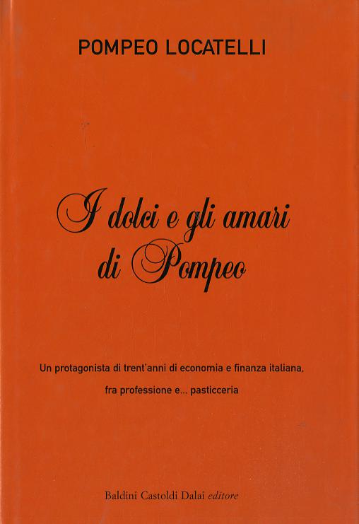 Dolci e gli amari di Pompeo