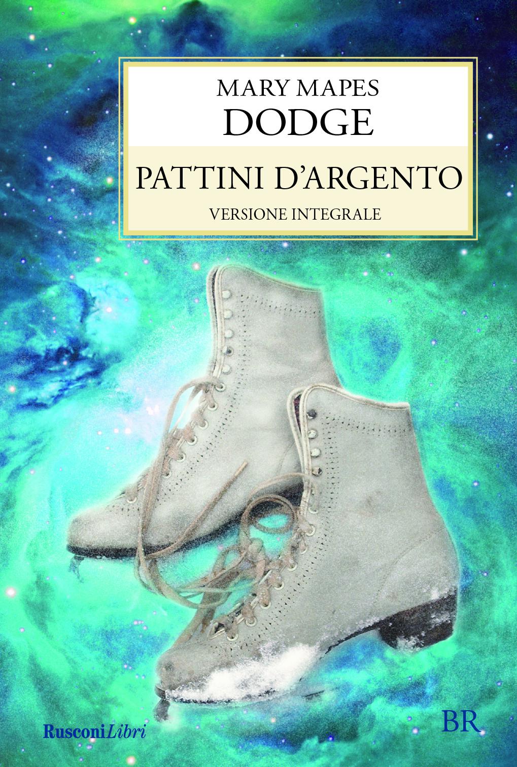 Pattini d argento. Ediz. integrale