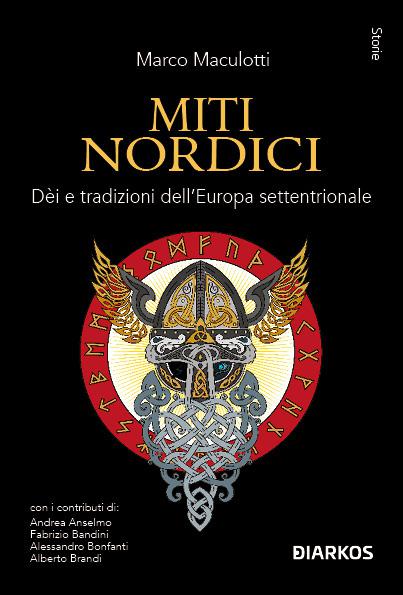 Miti nordici. De i e tradizioni dell Europa Settentrionale