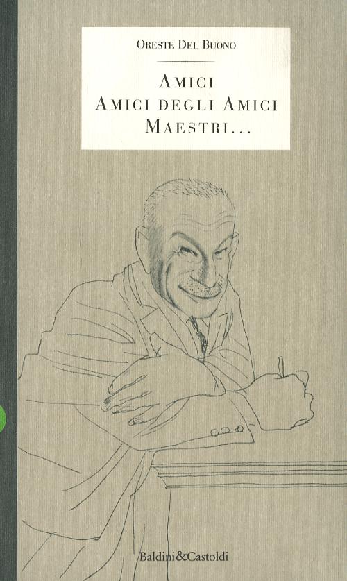 Amici degli amici maestri