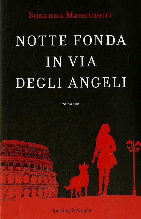 Notte fonda in via degli Angeli