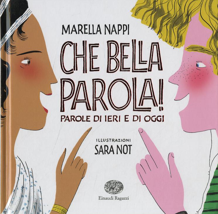 Che bella parola! Parole di ieri e di oggi