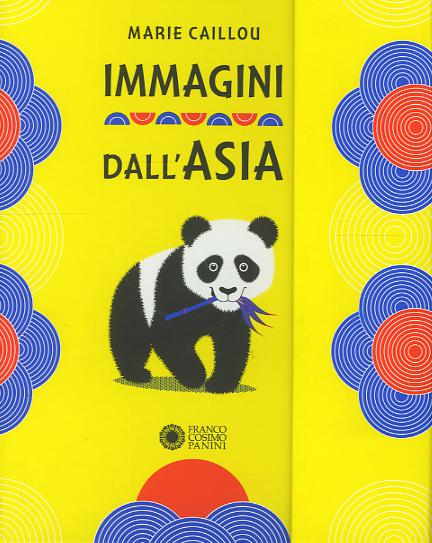 Immagini dall Asia. Ediz. a colori