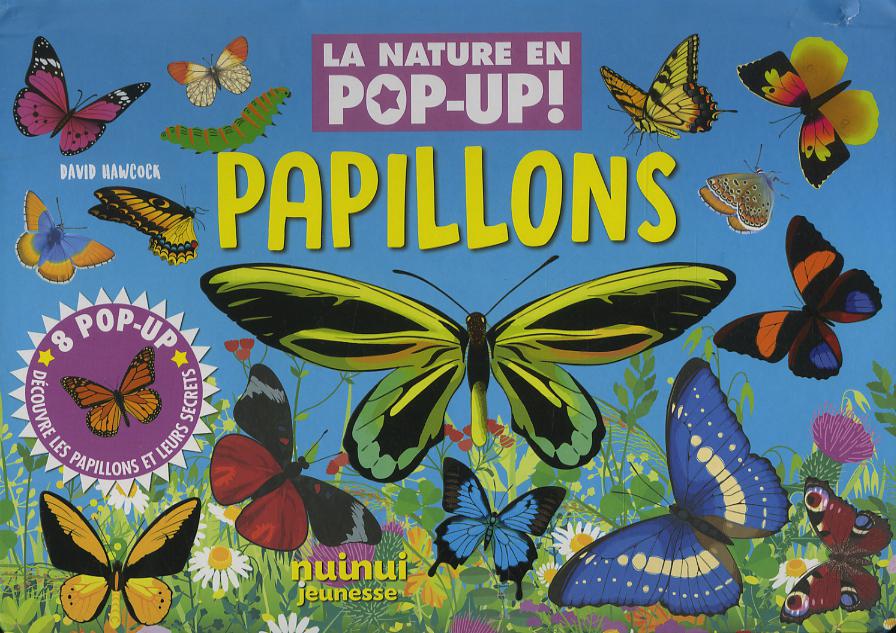 Papillons. La nature en pop-up. Ediz. a colori