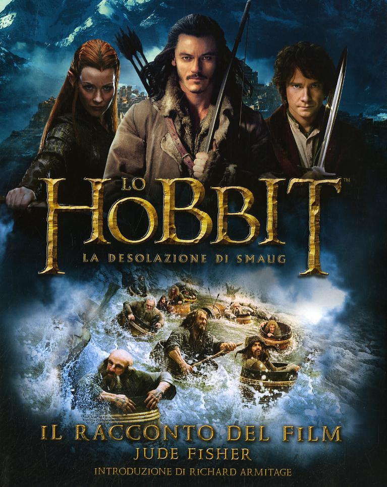 Hobbit. La desolazione di Smaug. Il racconto del film. Ediz. illustrata