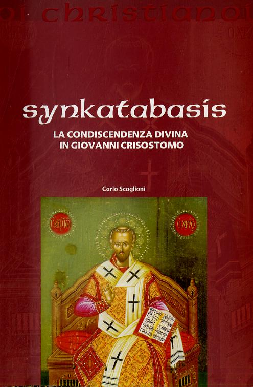 Synkatabasis. La condiscendenza divina in Giovanni Crisostomo