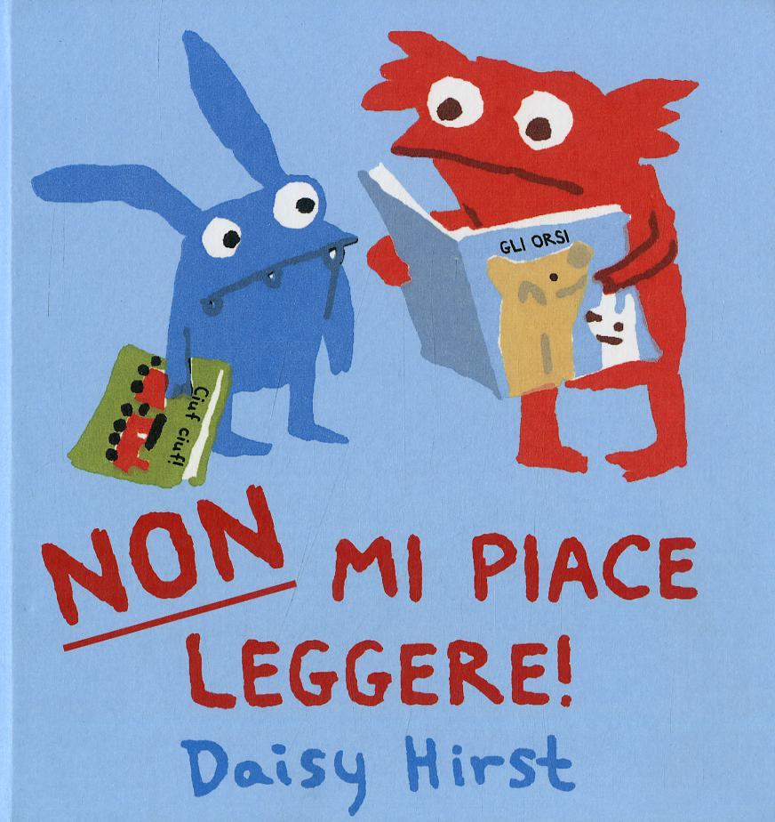 Non mi piace leggere! Ediz. a colori