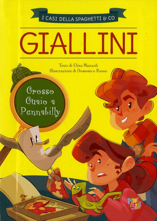 Grosso guaio a Pennabilly. I casi della Spaghetti & Co