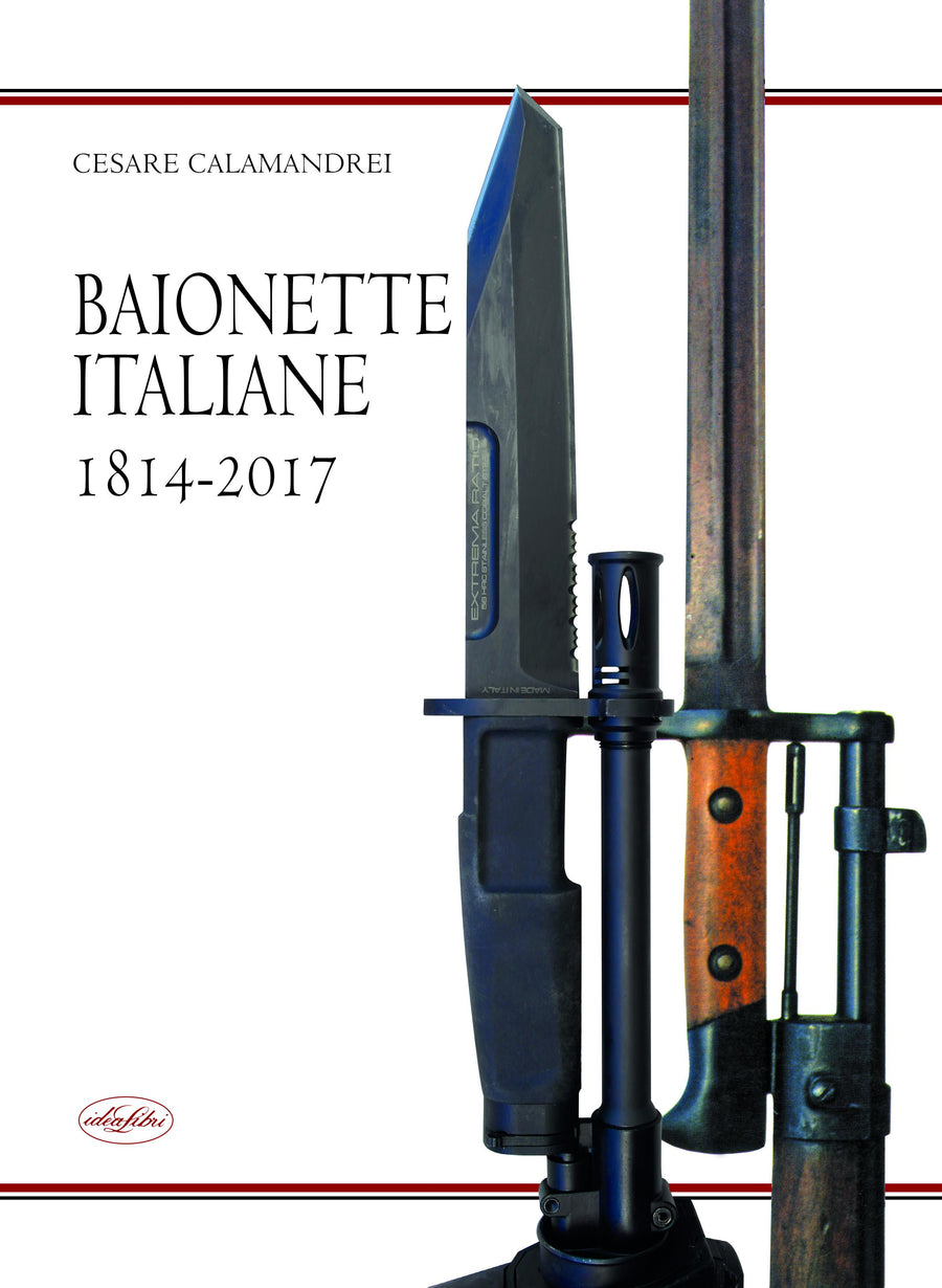 Baionette Italiane 1814-2017 (V.E.)