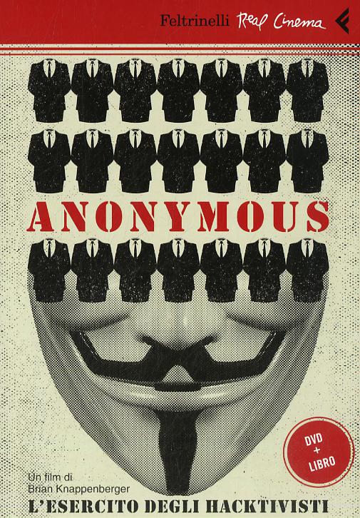 Anonymous. L esercito degli hacktivisti. DVD. Con libro