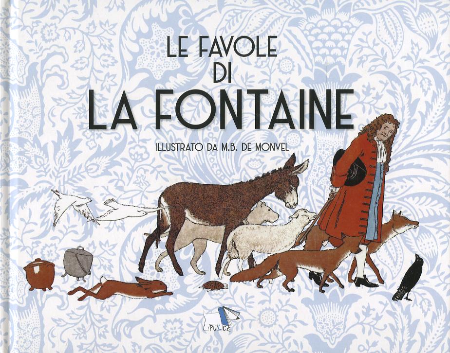 Favole di La Fontaine. Ediz. illustrata