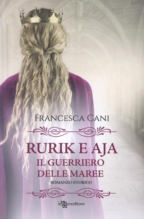 Rurik E Aja - Il Guerriero Delle Ma