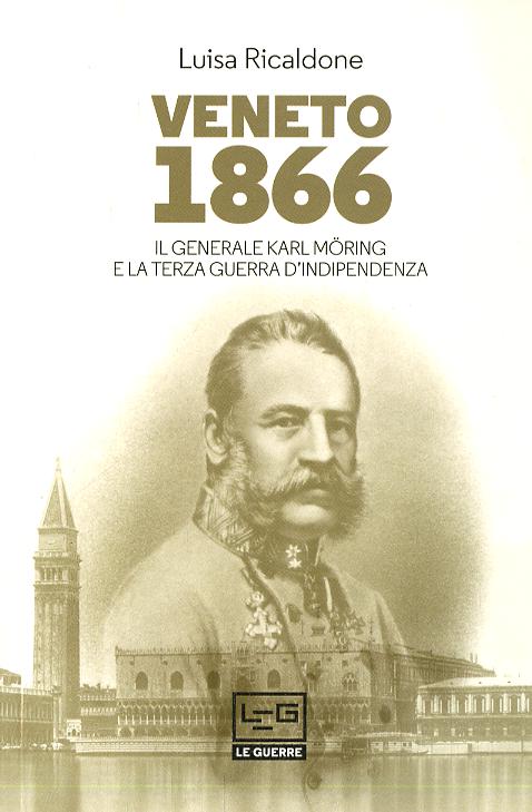 Veneto 1866. Il Generale Karl Mörin