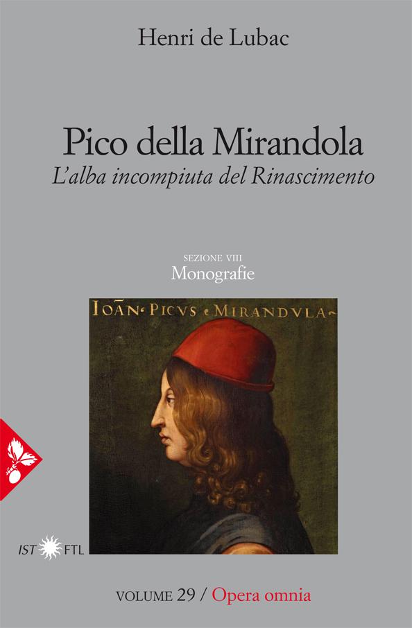 Pico della Mirandola. L alba incompiuta del Rinascimento