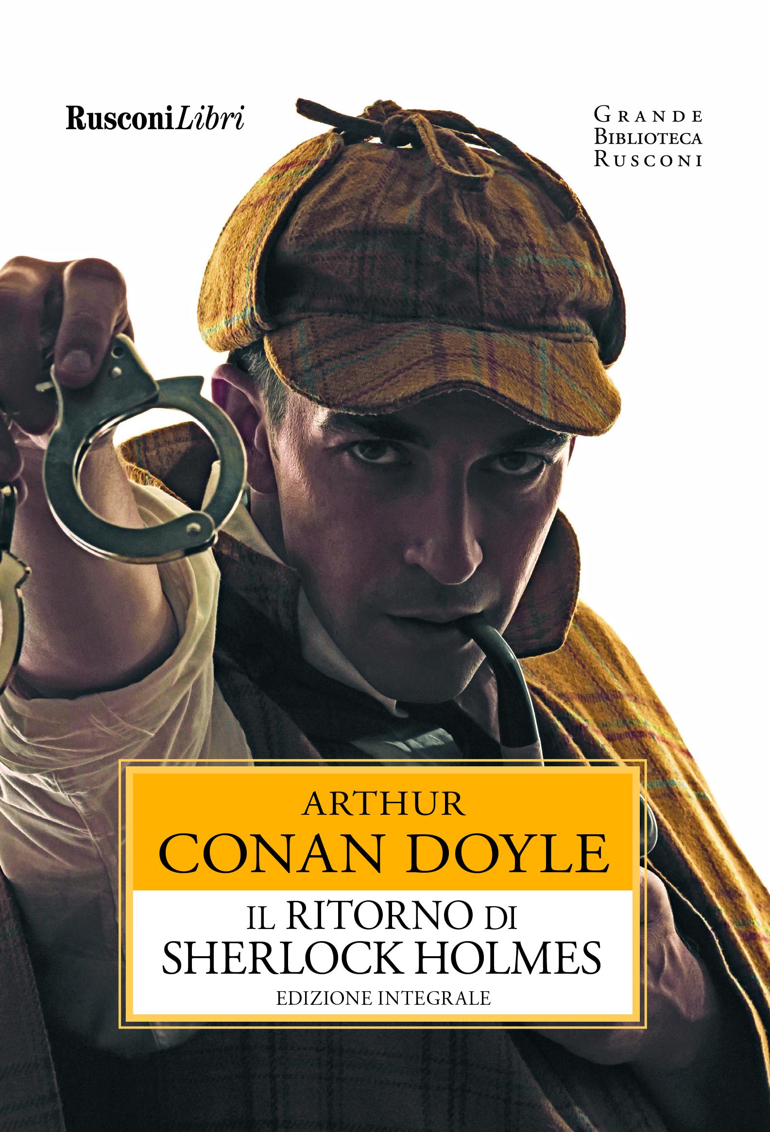 Ritorno di Sherlock Holmes. Ediz. integrale