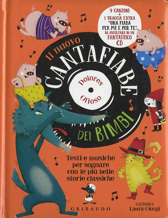 Nuovo cantafiabe dei bimbi. Testi e musiche per sognare con le piu  belle storie classiche. Ediz. a colori. Con CD-Audio